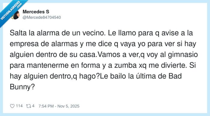 alarma,sonar,vecino,personarse,valiente