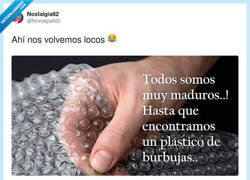 Enlace a ¿Maduros? Hasta que el plástico de burbujas nos vuelve niños otra vez, por @Nostalgia822