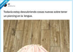 Enlace a Cosas de tener un piercing en la lengua, por @k6tharine