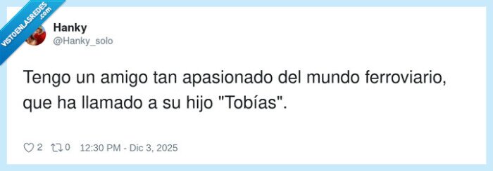 ferroviario,nombre,Tobías,amigo,apasionado