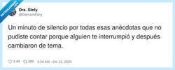 Enlace a Me interrumpiste, cambiaste de tema y ahora la anécdota vive solo en mi multiverso de respuestas perfectas, por @DamarisFany