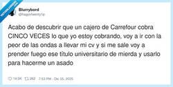 Enlace a Estudié 5 años para acabar en la cola del Carrefour, pero con el CV en la mano, por @hagovtwenty