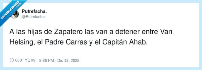 Zapatero,hijas,detenci&oacute;n,VanHelsing,Capit&aacute;nAhab