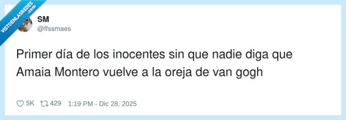 inocentes,AmaiaMontero,orejaVanGogh,broma,farsa