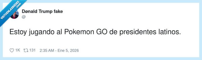 presidentes,latinoamerica,pokemongo,falso,trump