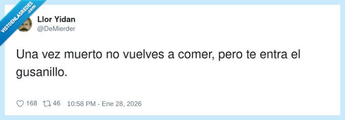 muerte,gusanillo,comida,reflexion