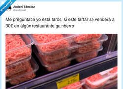 Enlace a En cuanto le pongan un plato negro y lo llamen “tartar de autor”, ya son 30€ y gracias, por @andonixef