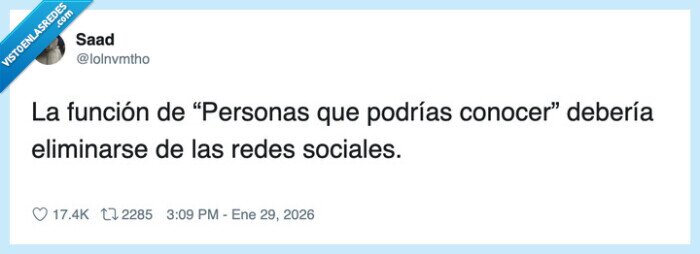 1713375 - “Gente que quizá conozcas” = el universo diciéndome “mira con quién te va a tocar hacer small talk”, por @lolnvmtho