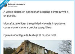Enlace a Qué paz el pueblo… hasta que ves que la ruina viene con hipoteca de 590.000€, por @crisistheway