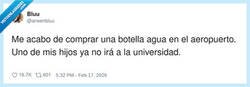 Enlace a En el aeropuerto no compras agua: pides una hipoteca en formato botella, por @arwenbluu