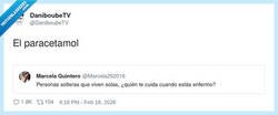 Enlace a Me cuida el paracetamol y el orgullo de no molestar a nadie, por @DaniboubeTV