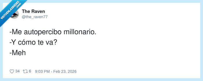 1716732 - Me autopercibo millonario, pero el banco no me sigue el rollo, por @the_raven77