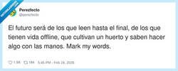 Enlace a Sí, sí, el huerto… pero primero dame wifi que tengo que mirar cómo se planta, por @perezfecto