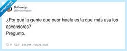 Enlace a El ascensor es como Beetlejuice: lo invocas una vez y aparece el que huele a gimnasio en agosto, por @Umockmypain
