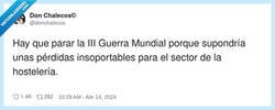 Enlace a La III Guerra Mundial no sé, pero que no me toquen la terracita, por @donchalecos