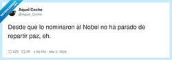 Enlace a Desde lo del Nobel, repartiendo paz a hostias, por @Aquel_Coche