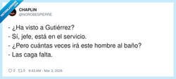 Enlace a No es que vaya mucho al baño, es que el curro se lo hace bola, por @NOROBESPIERRE