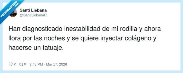 1720442 - Mi rodilla ha entrado en crisis de los 40: colágeno, tatuaje y llorar por las noches, por @SantiLiebanaR