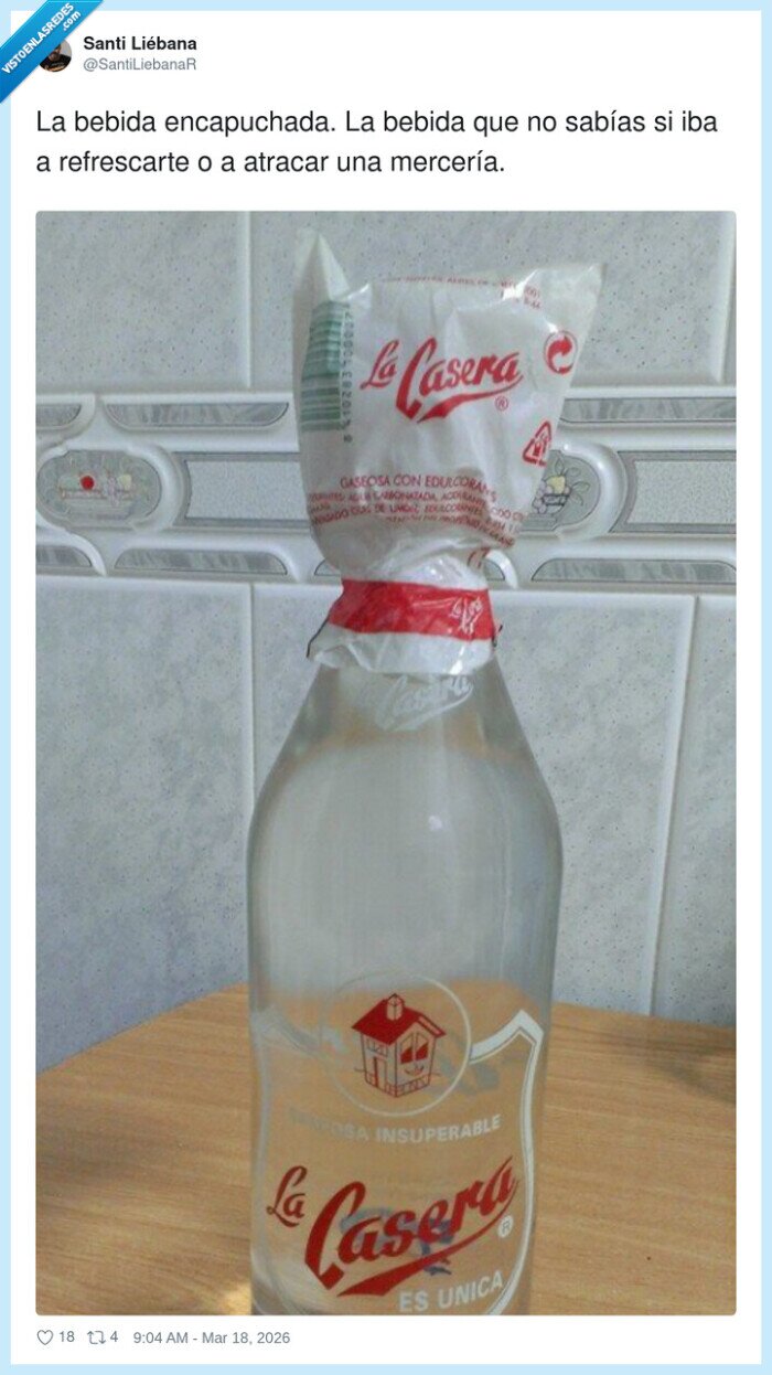 1720687 - La Casera con pasamontañas: o te quita la sed o te pide el monedero, por @SantiLiebanaR