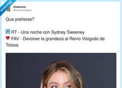 Enlace a Yo: “una noche con Sydney Sweeney”. También yo, a las 3am: “pero el Reino Visigodo de Tolosa merece una segunda oportunidad”, por @UnamunoAgain