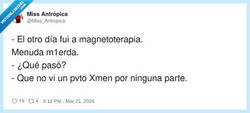 Enlace a Me prometieron magnetoterapia y salí sin poderes, por @Miss_Antropica