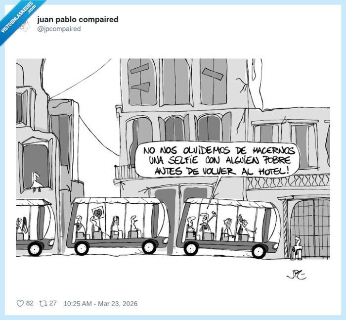 1721462 - Turismo de guerra: si no hay selfie con alguien pobre, ¿cómo presumo luego?, por @jpcompaired