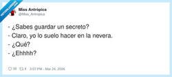 Enlace a Yo guardo los secretos en la nevera, por si se ponen rancios, por @Miss_Antropica