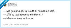 Enlace a Tiene que ser jodido dar la vuelta al mundo en vela por las noches, por @WanchopeMr