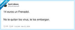 Enlace a A este precio el Frenadol no te cura: te pone en lista de morosos, por @SantiLiebanaR