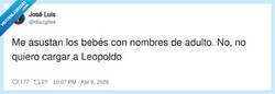 Enlace a Los bebés con nombre de señor nacen ya pidiéndote que les tutées, por @diazgiles