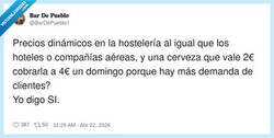 Enlace a Precio dinámico lo llaman… yo lo llamo ‘que hoy me apetece cobrarte el doble’, por @BarDePueblo1