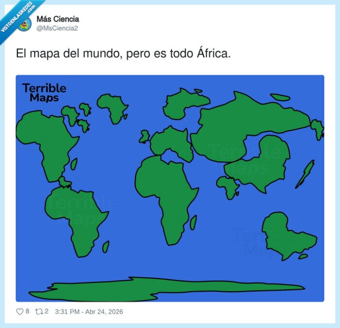 1725870 - El cartógrafo: «¿Continentes? Sí, sí… ponme África en todas las tallas», por @MsCiencia2