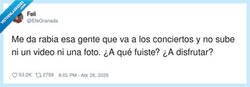 Enlace a Qué falta de respeto, ir a un concierto y no generar contenido, por @EfeGranada