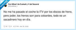 Enlace a La ITV: o cambias los discos o aprendes a frenar con los pensamientos, por @DonMitxel_I