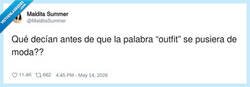 Enlace a La palabra 'outfit' llegó y nos dejó sin identidad nacional, por @MalditaSummer