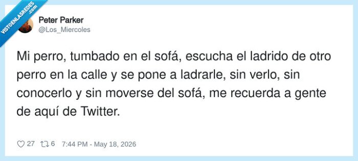 1729558 - Ladrando opiniones desde el sofá sin haber visto ni al perro, por @Los_Miercoles