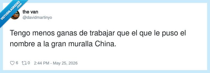 trabajo,pereza,muralla,china,currar