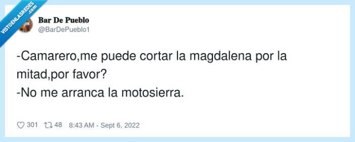 camarero,magdalena,motosierra,cafeter&iacute;a,exageraci&oacute;n