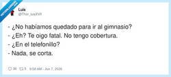 Enlace a Cuando tu colega siempre tiene una excusa para ir al gimnasio, por @Thor_luisXVII