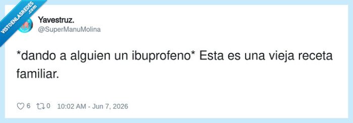 1734188 - Tranquilo, que esto es medicina tradicional: ibuprofeno y a tirar, por @SuperManuMolina