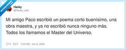 Enlace a Hice una obra maestra una vez y desde entonces vivo de las rentas, por @Hanky_solo