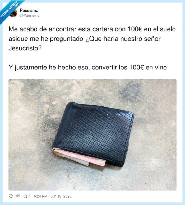 cartera,100euros,vino,Jesucristo,honor