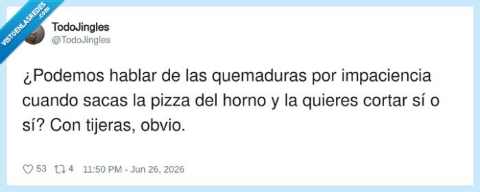 pizza,tijeras,impaciencia,quemaduras,corte