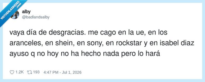 desgracias,aranceles,shein,rockstar,isabel_diaz_ayuso
