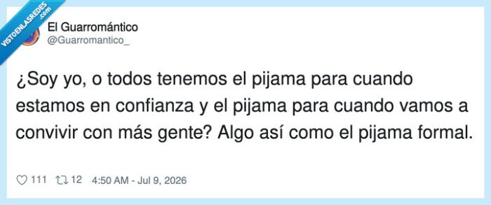 pijama,confianza,formalidad,cuestionamiento,costumbres