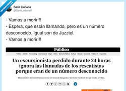 Enlace a 24 horas perdido por no coger un número desconocido: lo más realista que he leído hoy, por @SantiLiebanaR