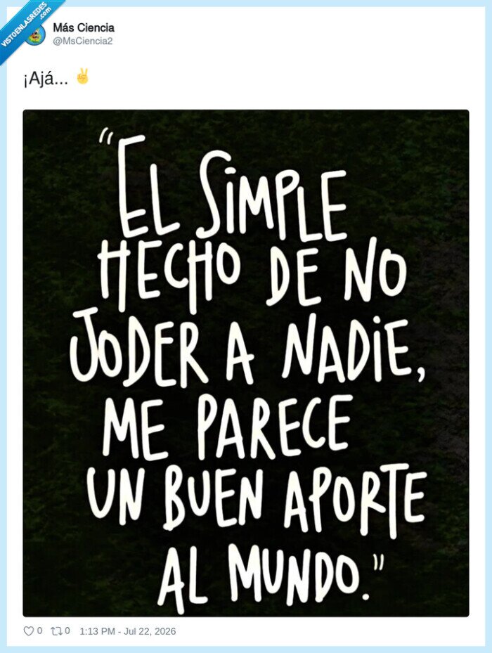 buenaporte,respeto,sencillez,convivencia,humorintelectual