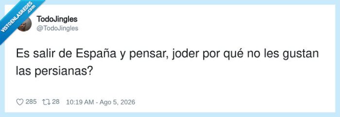 1748146 - Es imposible vivir sin persianas y nadie me puede decir lo contrario, por @TodoJingles