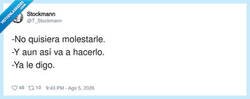 Enlace a “No quería molestarte” es mi forma educada de decir “voy a hacerlo igual”, por @T_Stockmann