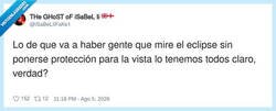 Enlace a La gente que se quema la retina por ahorrarse 2 euros en gafas de eclipse, por @iSaBeLIiFaKe1